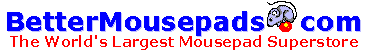 World's Largest Mousepad Superstore