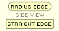 Radius Edge and Straight Edge